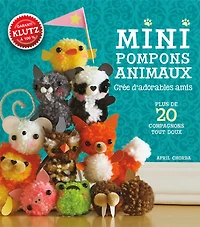 Klutz : Mini pompons animaux - Édition française