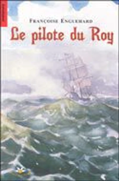 La Pilote Du Roy - French Text