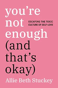 You're Not Enough (And That's Okay) - Édition anglaise