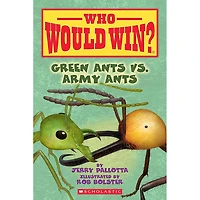 Who Would Win?: Green Ants vs. Army Ants - Édition anglaise