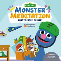 Time to Focus, Grover!: Sesame Street Monster Meditation in collaboration with Headspace - Édition anglaise