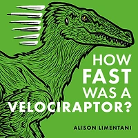 How Fast Was a Velociraptor? - Édition anglaise