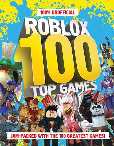 100% Unofficial Roblox Top 100 Games - Édition anglaise