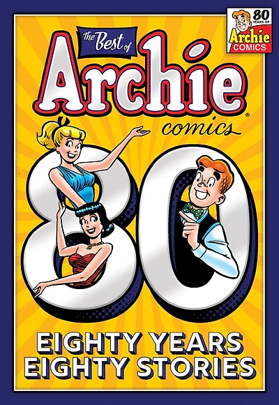 The Best of Archie Comics: 80 Years, 80 Stories - Édition anglaise