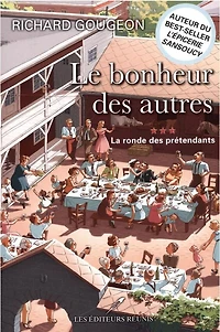 Le Bonheur Des Autres 03: La Ronde Des Prétendants - French Text