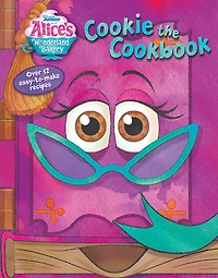 Alice's Wonderland Bakery: Cookie the Cookbook - Édition anglaise