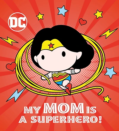 My Mom Is a Superhero! (DC Wonder Woman) - Édition anglaise