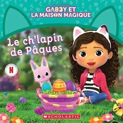 Gabby Et La Maison Magique: Le Ch'Lapin De Pâques