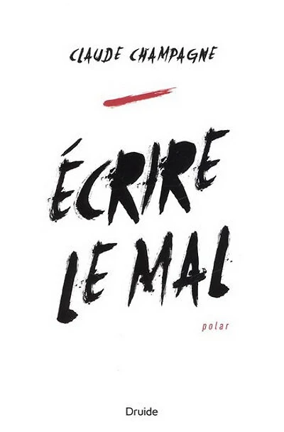 Écrire le mal