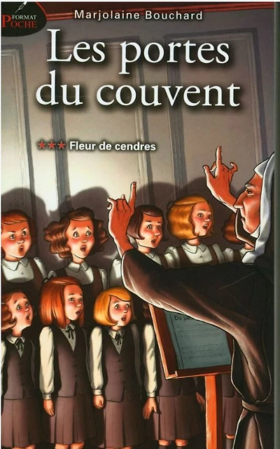 Les Portes Du Couvent 03: Fleur De Cendres - French Text