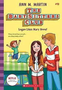 The Baby-Sitters Club #10: Logan Likes Mary Anne! - English Edition