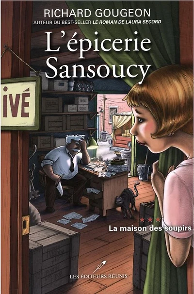 L'Épicerie Sansoucy 03: La Maison Des Soupirs - French Text