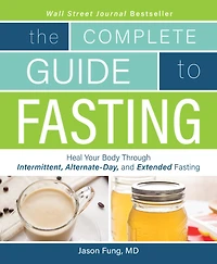 Complete Guide To Fasting - English Edition