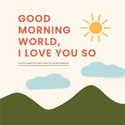 Good Morning World - I Love You So - English Edition