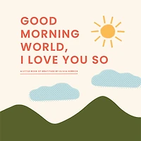 Good Morning World - I Love You So - English Edition