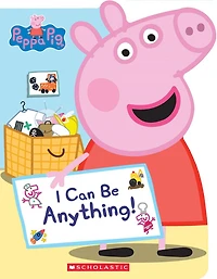Peppa Pig: I Can Be Anything! - Édition anglaise