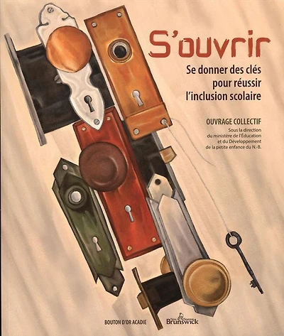 S'Ouvrir: Se Donner Des Clés Pour Réussir L'Inclusion Scolaire