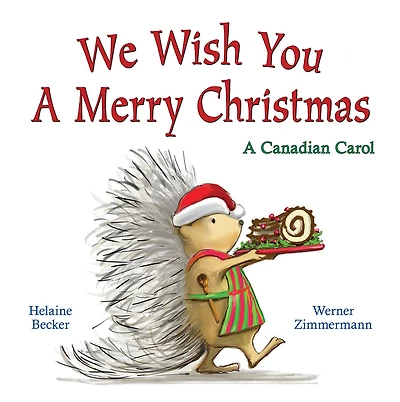 We Wish You a Merry Christmas: A Canadian Carol - Édition anglaise