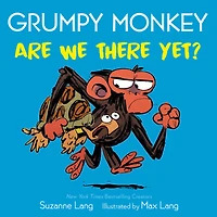 Grumpy Monkey Are We There Yet? - Édition anglaise