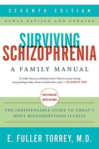 Surviving Schizophrenia, 7th Edition - English Edition