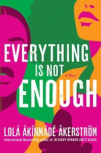 Everything Is Not Enough - Édition anglaise
