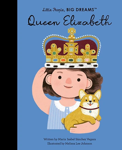 Little People, Big Dreams: Queen Elizabeth - Édition anglaise