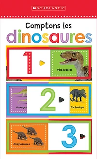 Apprendre avec Scholastic : Comptons les dinosaures - Édition française