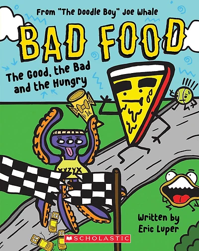 Bad Food #2: The Good, the Bad and the Hungry (From "The Doodle Boy" Joe Whale) - Édition anglaise