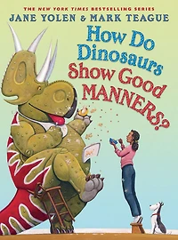 How Do Dinosaurs Show Good Manners? - Édition anglaise