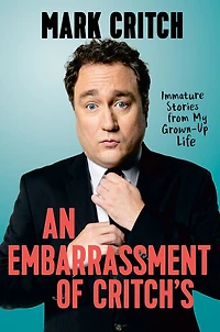 An Embarrassment of Critch's - Édition anglaise