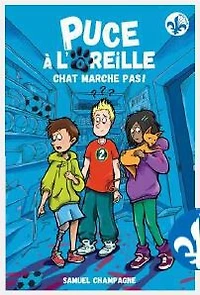 Puce a l'oreille 02:  chat marche pas