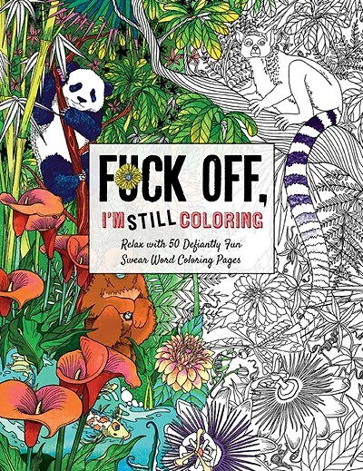 F*** Off Im Still Coloring - Édition anglaise