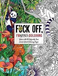 F*** Off Im Still Coloring - English Edition