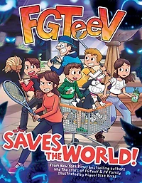 FGTeeV Saves the World! - English Edition