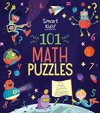 Smart Kids! 101 Math Puzzles - Édition anglaise