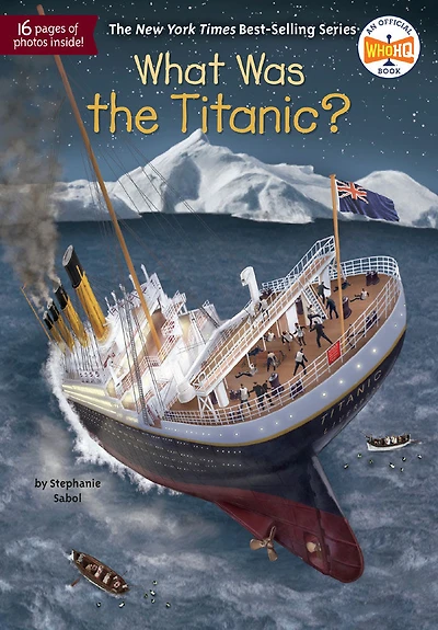 What Was the Titanic? - Édition anglaise