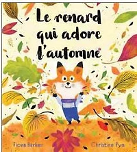 Le Renard Qui Adore L'Automne   - French Text