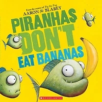 Piranhas Don't Eat Bananas - Édition anglaise