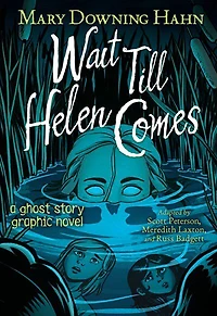Wait Till Helen Comes Graphic Novel - Édition anglaise