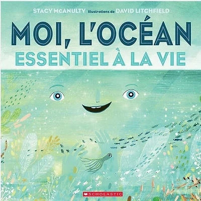 Moi, L'Ocean:  Essentiel À Lavie - French Text