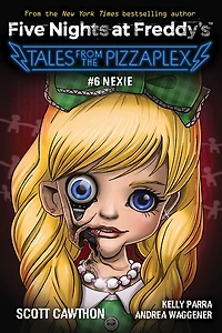 Nexie: An Afk Book (Five Nights At Fre - English Edition