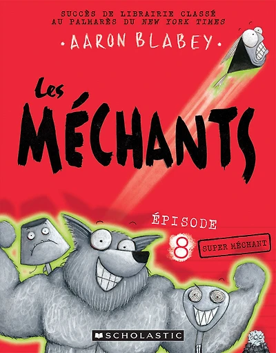 Les méchants : N° 8 - Super méchant - Édition française