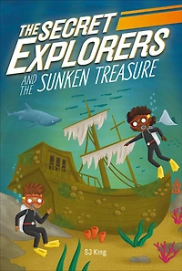 The Secret Explorers and the Sunken Treasure - English Edition