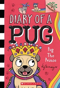 Pug the Prince: A Branches Book (Diary of a Pug #9) - Édition anglaise