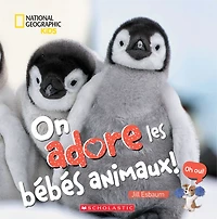On adore les bébés animaux! - French Edition