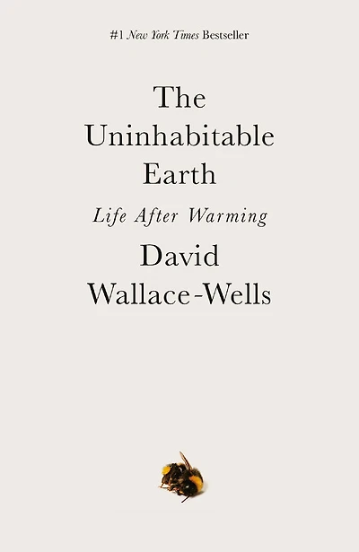 The Uninhabitable Earth - Édition anglaise