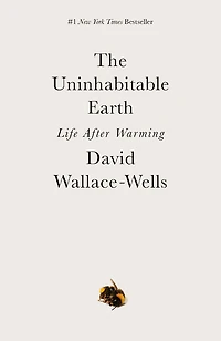 The Uninhabitable Earth - Édition anglaise