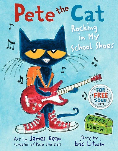 Pete The Cat: Rocking In My School Shoes - Édition anglaise