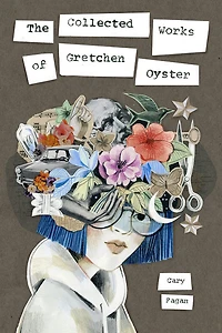 The Collected Works of Gretchen Oyster - Édition anglaise