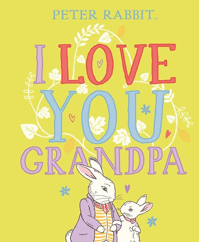 Peter Rabbit I Love You Grandpa - English Edition